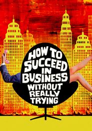  How to Succeed in Business Without Really Trying Poster