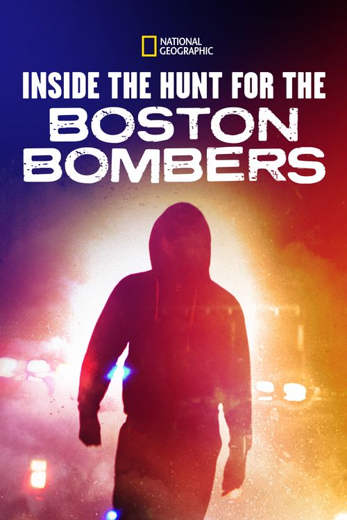 Inside the Hunt for the Boston Bombers Poster