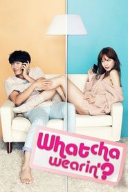  Whatcha Wearin'? Poster