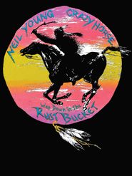  Neil Young & Crazy Horse: Way Down in the Rust Bucket Poster