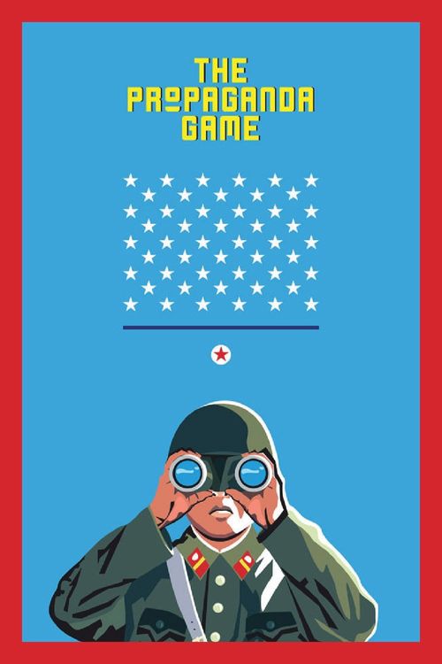 The Propaganda Game Poster