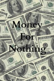 Money For Nothing Poster