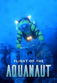 Flight Of The Aquanaut (1993): Where To Watch And Stream Online | Reelgood