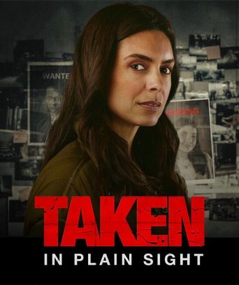 Taken in Plain Sight (2024): Where to Watch and Stream Online | Reelgood