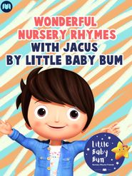  Wonderful Nursery Rhymes with Jacus - By Little Baby Bum Poster