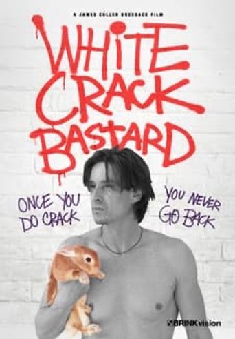  White Crack Bastard Poster
