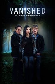  Left Behind: Vanished - Next Generation Poster