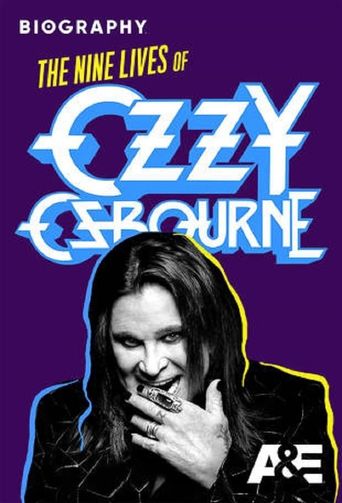  Biography: The Nine Lives of Ozzy Osbourne Poster