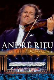  André Rieu - Live In Maastricht II Poster
