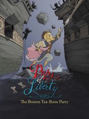  Pups of Liberty: The Boston Tea-Bone Party Poster