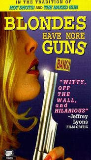  Blondes Have More Guns Poster