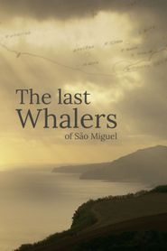  The Last Whalers Of São Miguel Poster