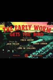  The Early Worm Gets the Bird Poster