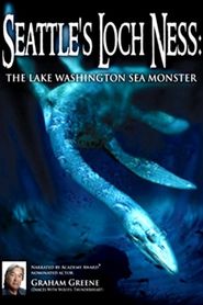 Seattle's Loch Ness: The Lake Washington Sea Monster Poster