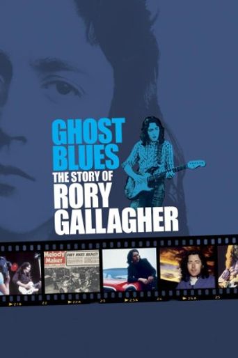  Ghost Blues: The Story of Rory Gallagher Poster