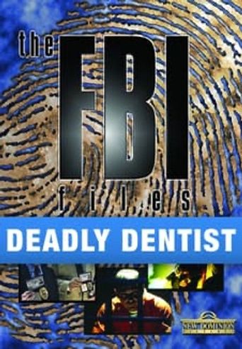  Deadly Dentist Poster