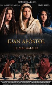  Juan Apóstol, El Más Amado Poster