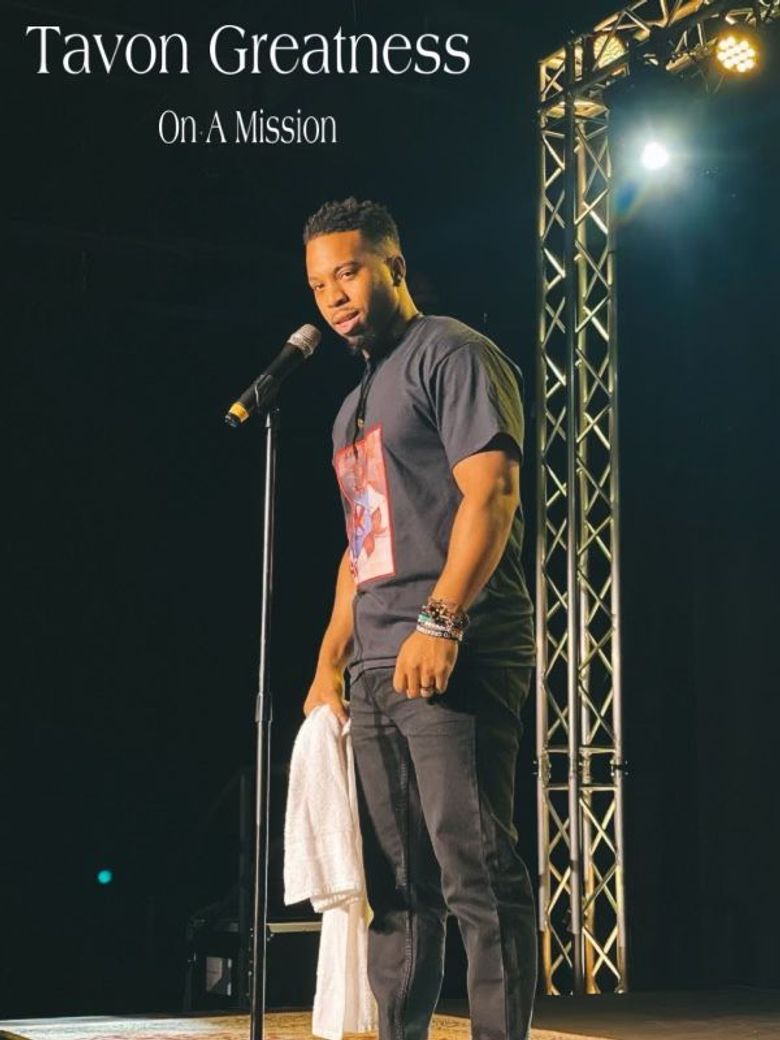 Tavon Greatness on A Mission