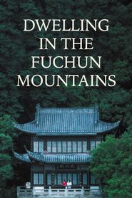  Dwelling in the Fuchun Mountains Poster