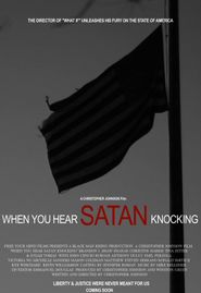  When You Hear Satan Knocking Poster