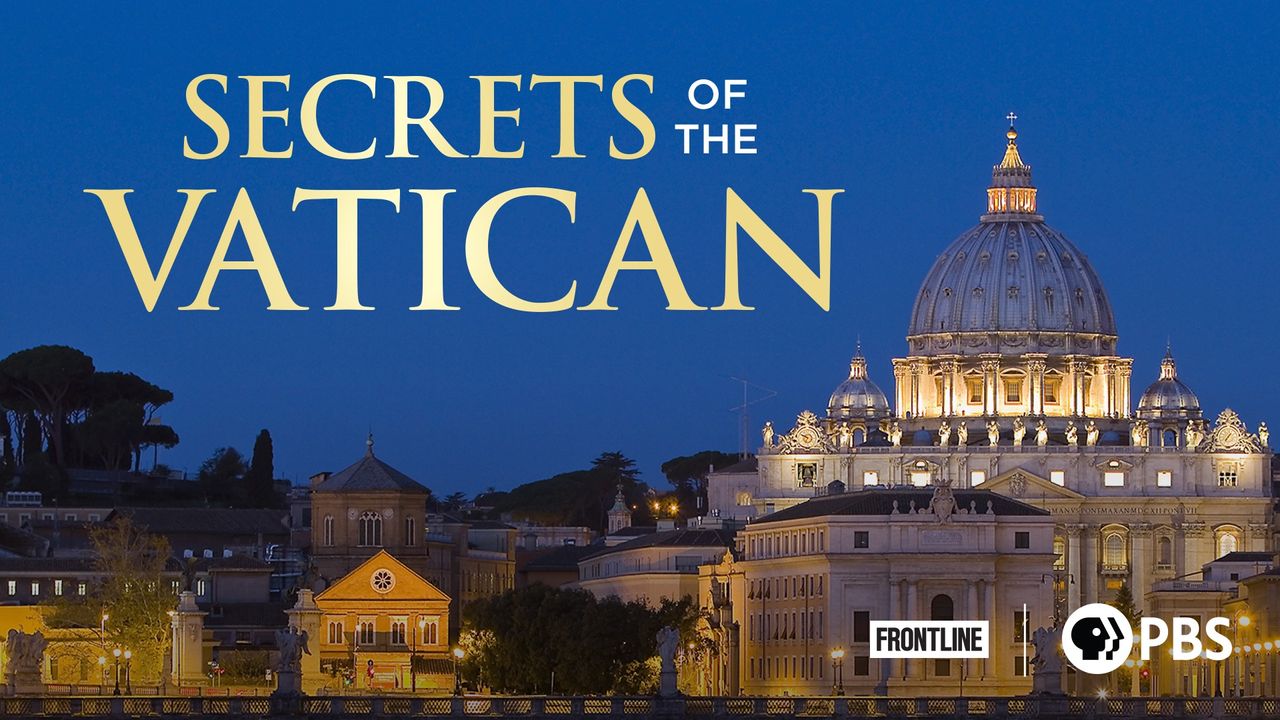 Secrets Of The Vatican: Where To Watch And Stream Online | Reelgood