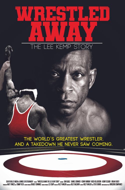 Wrestled Away: The Lee Kemp Story Poster