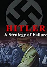  Hitler: A Strategy of Failure Poster