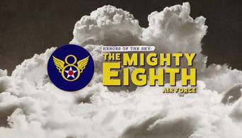  Heroes of the Sky: The Mighty Eighth Air Force Poster