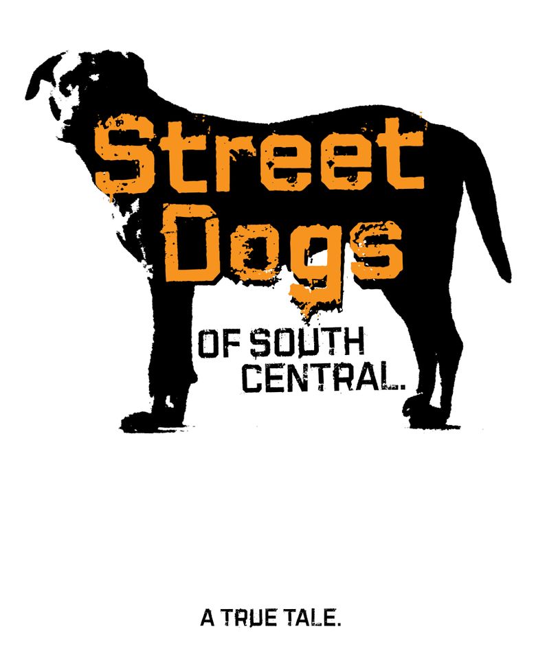 Street Dogs of South Central Poster