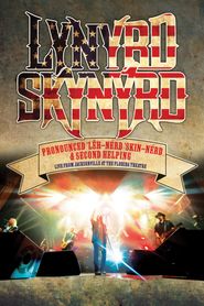  Lynyrd Skynyrd - Pronounced Leh-nerd Skin-nerd & Second Helping Live From Jacksonville At The Florida Theatre Poster