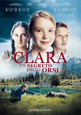 Clara and the Secret of the Bears (2013): Where to Watch and Stream