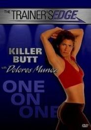  The Trainer's Edge: Killer Butt with Dolores Munoz Poster