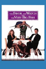  The Favour, the Watch and the Very Big Fish Poster