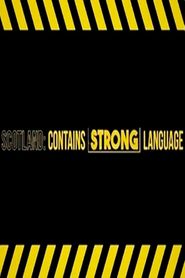  Scotland: Contains Strong Language Poster