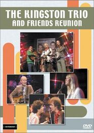The Kingston Trio and Friends: Reunion Poster
