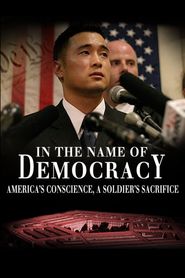  In the Name of Democracy: America's Conscience, a Soldier's Sacrifice, Poster