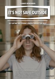  It’s Not Safe Outside Poster