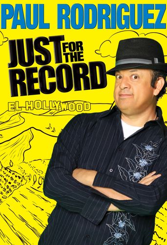  Paul Rodriguez: Just for the Record Poster