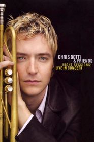  Chris Botti & Friends: Night Sessions Live in Concert Poster