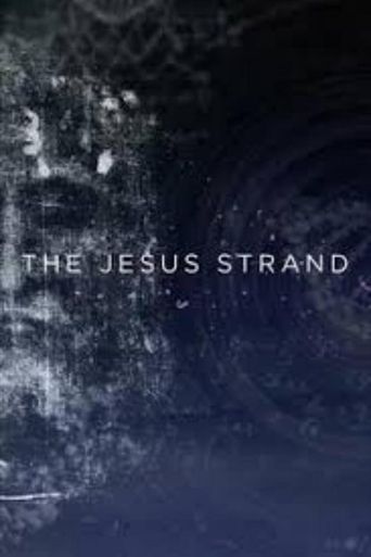  The Jesus Strand: A Search for DNA Poster