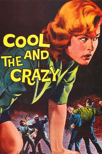 The Cool and the Crazy Poster