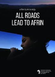  All Roads Lead to Afrin Poster