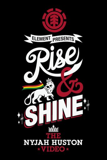  Rise & Shine - The Nyjah Huston Video Poster