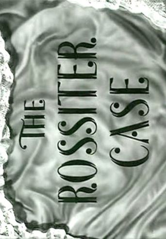  The Rossiter Case Poster