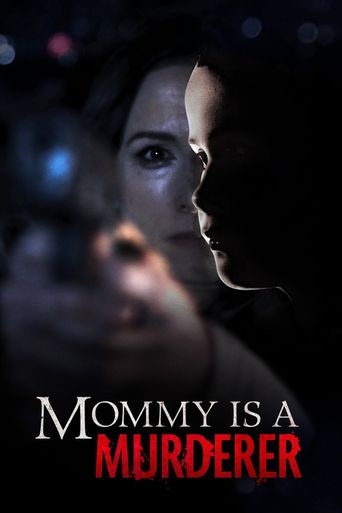  Mommy Is a Murderer Poster