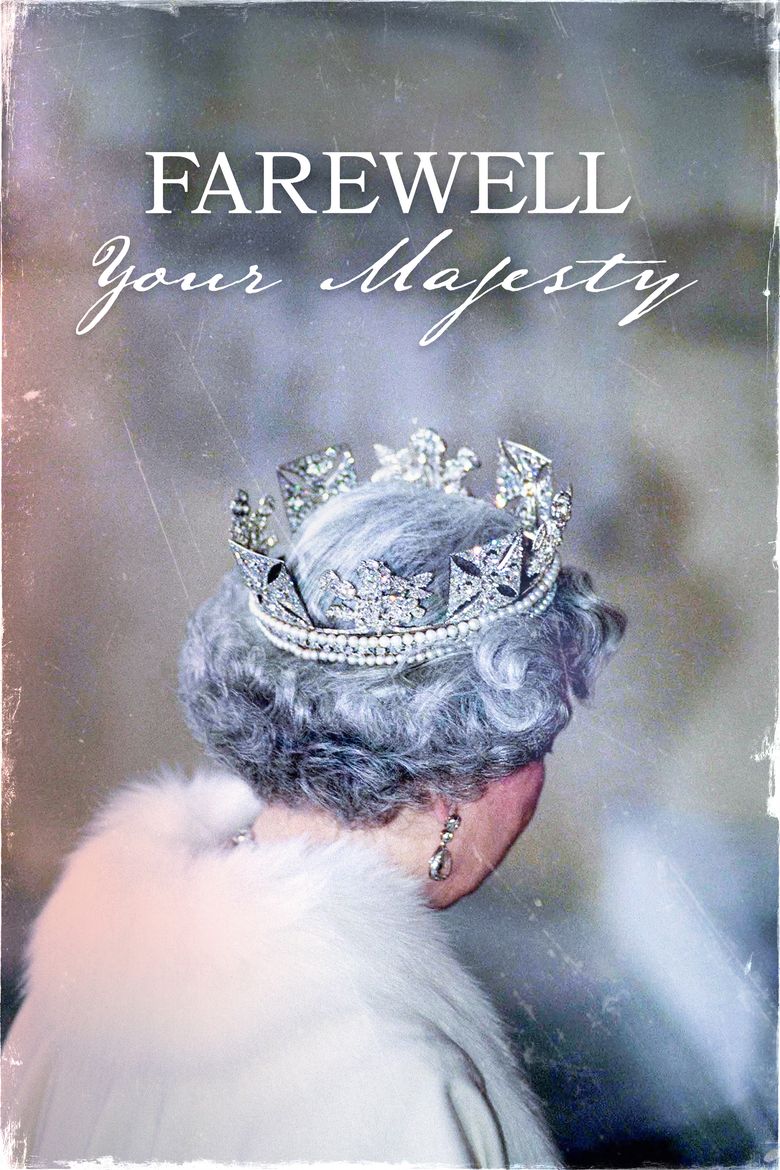 Farewell Your Majesty Farewell Your Majesty