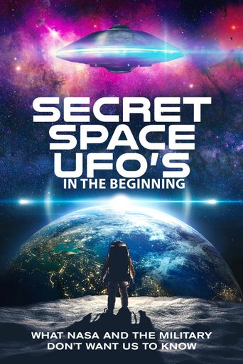  Secret Space UFOs - In the Beginning Poster
