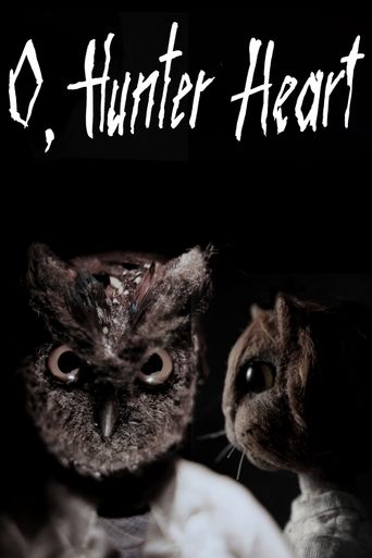  O, Hunter Heart Poster