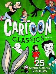  Cartoon Classics - Vol. 4: 25 Favorite Cartoons - 3 Hours Poster