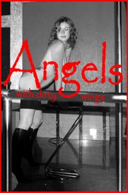  Angels with Dirty Wings Poster
